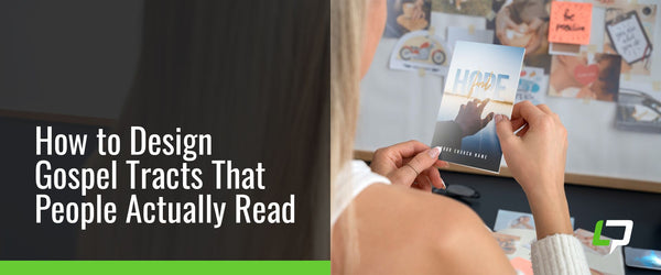 How to Design Gospel Tracts That People Actually Read