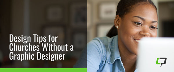 Design Tips for Churches Without a Graphic Designer