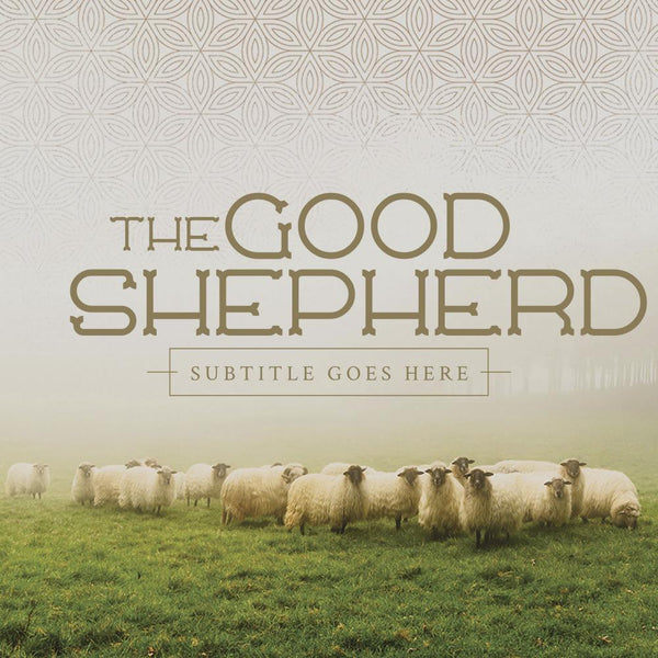 Good Shepherd Sermon
