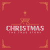 Christmas The True Story - Social Media Graphic