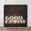 Good Friday - Large Fabric Sleeve Display