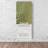 Palm Sunday - Vertical Banner