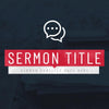 Chat Bubble Sermon - Social Media Graphic