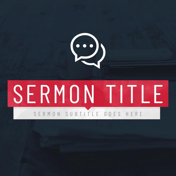 Chat Bubble Sermon - Social Media Graphic