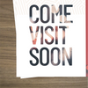 Come Visit Soon - Standard Invitation Card