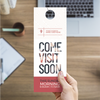Come Visit Soon - Door Hanger