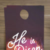 He Is Risen Tomb - Door Hanger