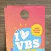 I Love VBS - Door Hanger